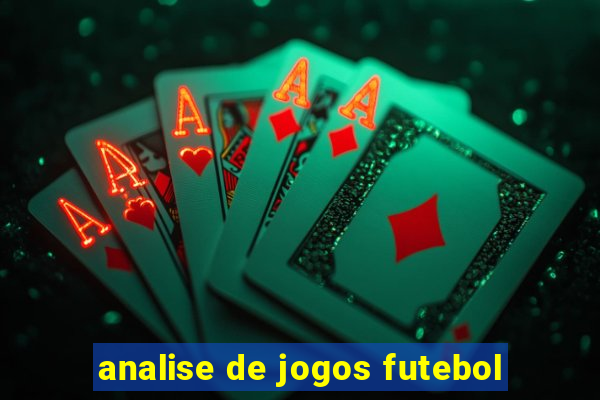 analise de jogos futebol